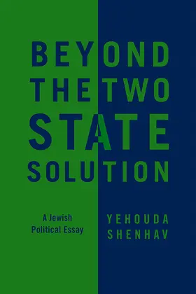 Shenhav |  Beyond the Two-State Solution | Buch |  Sack Fachmedien