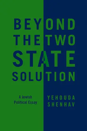 Shenhav |  Beyond the Two-State Solution | Buch |  Sack Fachmedien