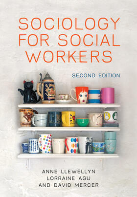 Llewellyn / Agu / Mercer |  Sociology for Social Workers | Buch |  Sack Fachmedien