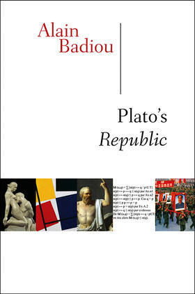 Badiou |  Badiou, A: Plato's Republic | Buch |  Sack Fachmedien