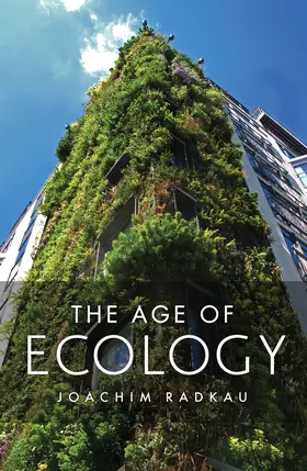 Radkau |  The Age of Ecology | Buch |  Sack Fachmedien