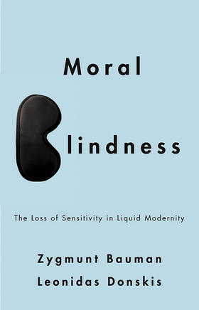Bauman / Donskis |  Moral Blindness | Buch |  Sack Fachmedien
