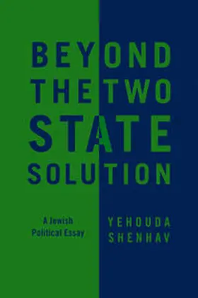 Shenhav |  Beyond the Two-State Solution | eBook | Sack Fachmedien