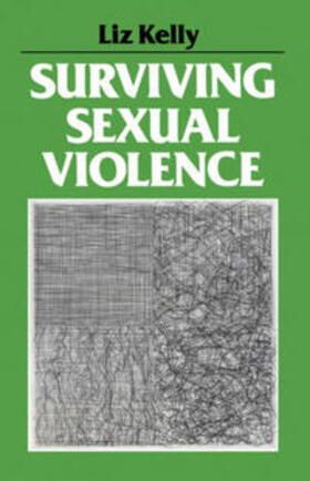 Kelly |  Surviving Sexual Violence | eBook | Sack Fachmedien