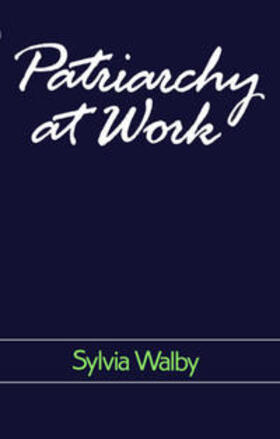 Walby |  Patriarchy at Work | eBook | Sack Fachmedien