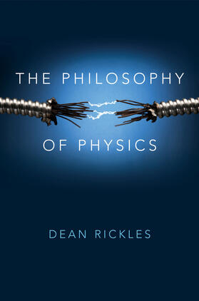 Rickles |  The Philosophy of Physics | Buch |  Sack Fachmedien