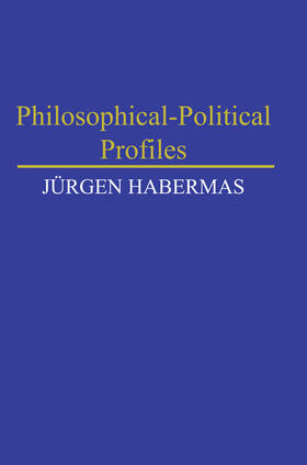 Habermas |  Philosophical-Political Profiles | Buch |  Sack Fachmedien