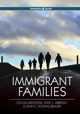 Menjívar / Abrego / Schmalzbauer |  Immigrant Families | Buch |  Sack Fachmedien