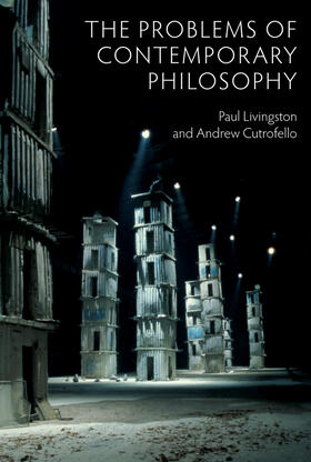 Livingston / Cutrofello |  The Problems of Contemporary Philosophy | Buch |  Sack Fachmedien