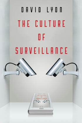 Lyon |  The Culture of Surveillance | Buch |  Sack Fachmedien