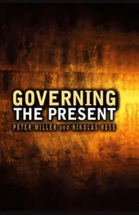 Rose / Miller |  Governing the Present | eBook | Sack Fachmedien