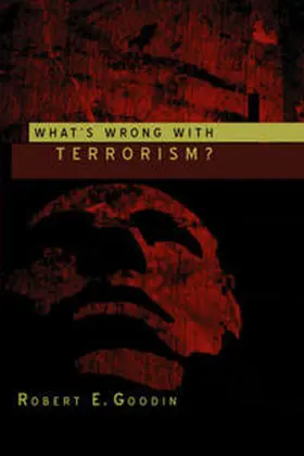 Goodin | What's Wrong With Terrorism? | E-Book | sack.de