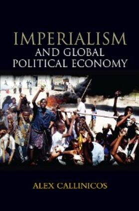 Callinicos |  Imperialism and Global Political Economy | eBook | Sack Fachmedien