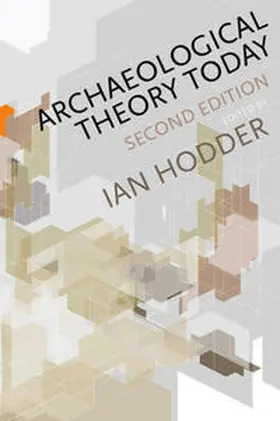 Hodder |  Archaeological Theory Today | eBook | Sack Fachmedien