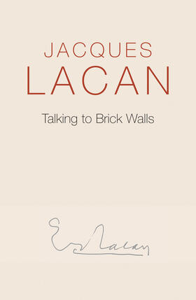 Lacan |  Talking to Brick Walls | Buch |  Sack Fachmedien
