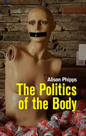 Phipps |  The Politics of the Body | eBook | Sack Fachmedien