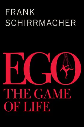 Schirrmacher |  Ego | Buch |  Sack Fachmedien