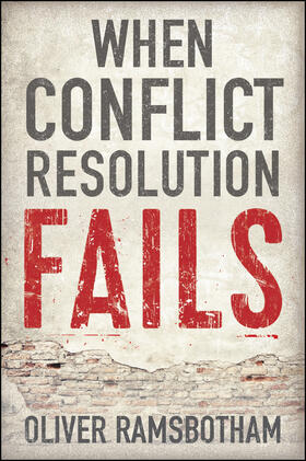 Ramsbotham |  When Conflict Resolution Fails | Buch |  Sack Fachmedien