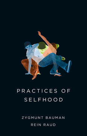 Bauman / Raud |  Practices of Selfhood | Buch |  Sack Fachmedien