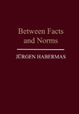 Habermas |  Between Facts and Norms | eBook | Sack Fachmedien