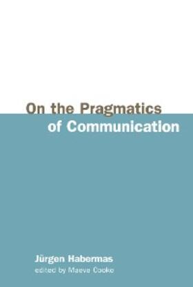 Habermas |  On the Pragmatics of Communication | eBook | Sack Fachmedien