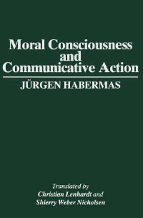 Habermas |  Moral Consciousness and Communicative Action | eBook | Sack Fachmedien