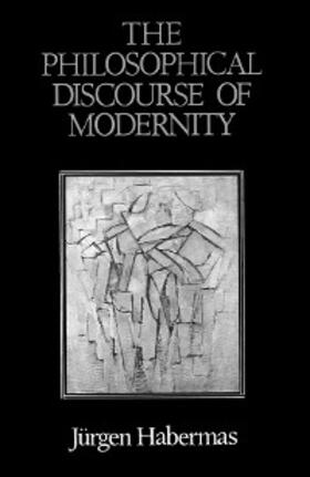 Habermas |  The Philosophical Discourse of Modernity | eBook | Sack Fachmedien