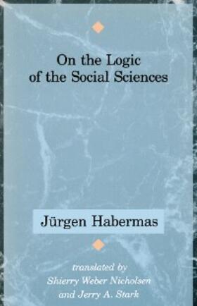 Habermas |  On the Logic of the Social Sciences | eBook | Sack Fachmedien