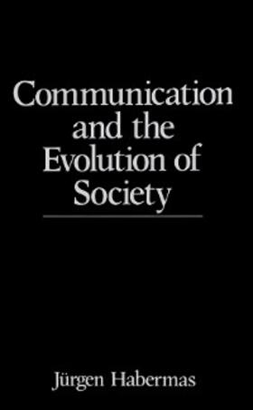 Habermas |  Communication and the Evolution of Society | eBook | Sack Fachmedien