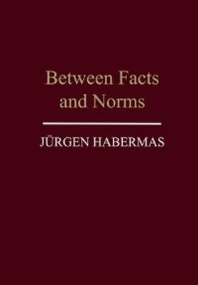 Habermas |  Between Facts and Norms | eBook | Sack Fachmedien