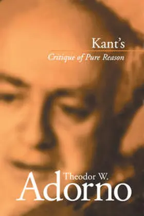 Adorno / Tiedemann |  Kant's Critique of Pure Reason | eBook | Sack Fachmedien