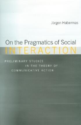 Habermas |  On the Pragmatics of Social Interaction | eBook | Sack Fachmedien