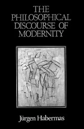 Habermas |  The Philosophical Discourse of Modernity | eBook | Sack Fachmedien