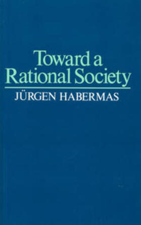 Habermas |  Toward a Rational Society | eBook | Sack Fachmedien