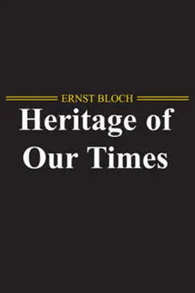 Bloch |  The Heritage of Our Times | eBook | Sack Fachmedien