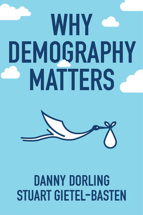 Dorling / Gietel-Basten |  Why Demography Matters | Buch |  Sack Fachmedien