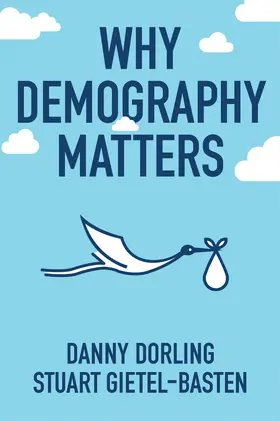 Dorling / Gietel-Basten |  Why Demography Matters | Buch |  Sack Fachmedien