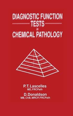 Donaldson / Lascelles |  Diagnostic Function Tests in Chemical Pathology | Buch |  Sack Fachmedien