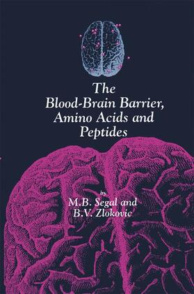 Zlokovic / Segal |  The Blood-Brain Barrier, Amino Acids and Peptides | Buch |  Sack Fachmedien