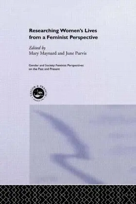 Maynard / Purvis |  Researching Women's Lives From A Feminist Perspective | Buch |  Sack Fachmedien