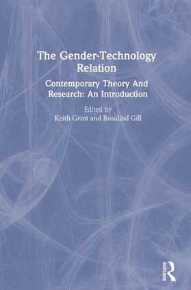 Gill / Grint |  The Gender-Technology Relation | Buch |  Sack Fachmedien