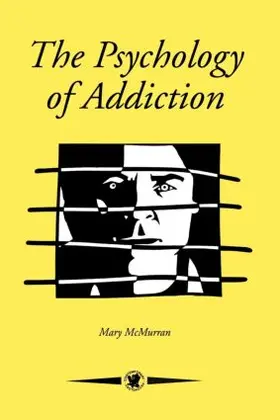 McMurran |  The Psychology Of Addiction | Buch |  Sack Fachmedien