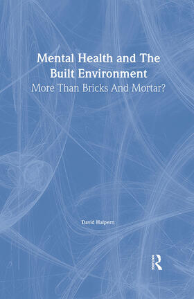 Halpern |  Mental Health and The Built Environment | Buch |  Sack Fachmedien