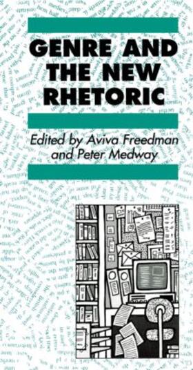 Freedman / Medway |  Genre In The New Rhetoric | Buch |  Sack Fachmedien