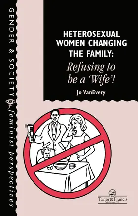 Every |  Heterosexual Women Changing The Family | Buch |  Sack Fachmedien