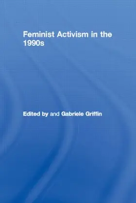 Griffin |  Feminist Activism in the 1990s | Buch |  Sack Fachmedien