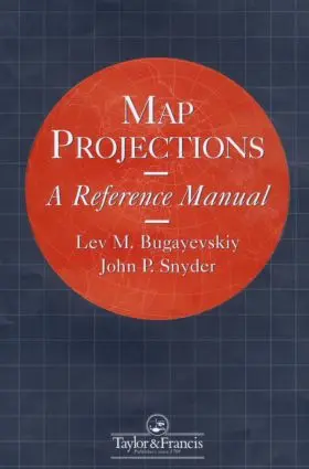 Bugayevskiy / Snyder |  Map Projections | Buch |  Sack Fachmedien