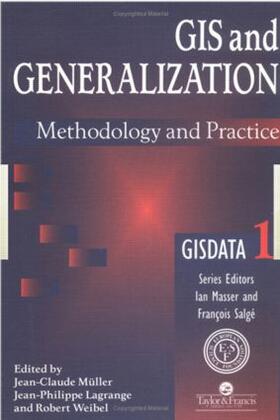 Lagrange / Weibel / Muller |  GIS And Generalisation | Buch |  Sack Fachmedien