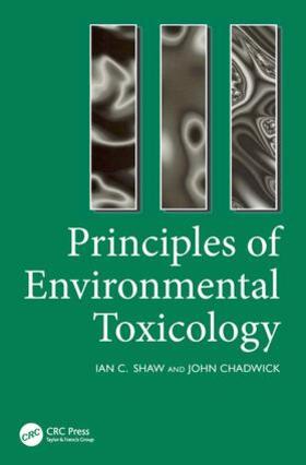 Shaw / Chadwick |  Principles of Environmental Toxicology | Buch |  Sack Fachmedien