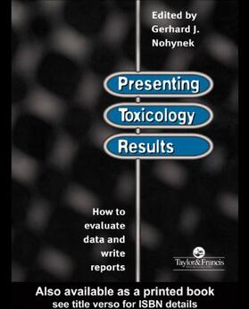 Nohynek |  Presenting Toxicology Results | Buch |  Sack Fachmedien